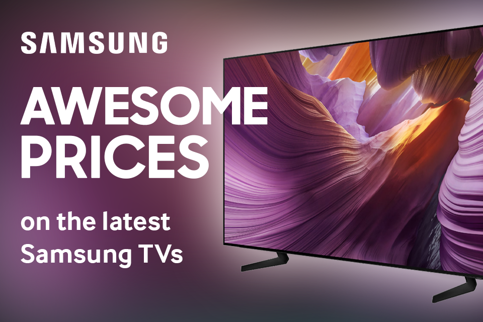 Awesome Prices on the latest Samsung TVs